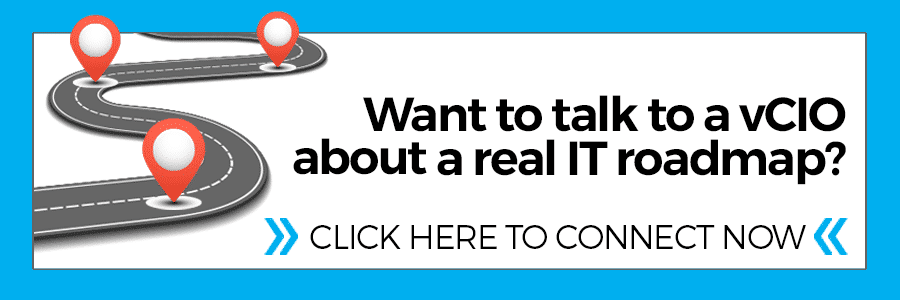 >> Click here to discuss your IT Roadmap with a vCIO now <<