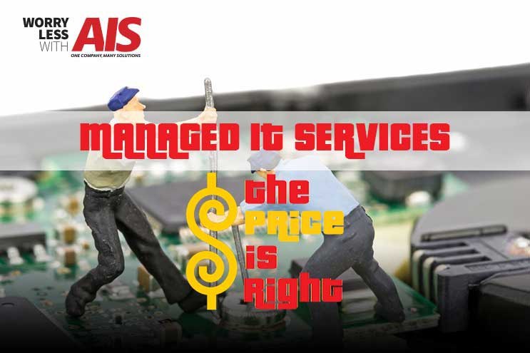 Managed IT Services: the Price is Right