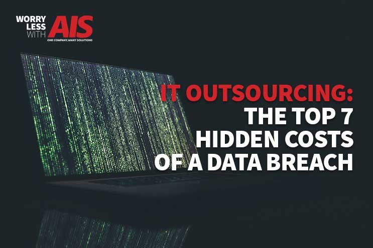 IT Outsourcing: The TOP 7 Hidden Costs of a Data Breach