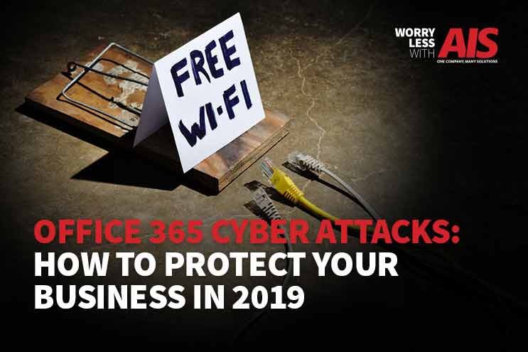 office-365-cyber-attacks-how-to-protect-your-business-in-2019