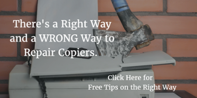There's a wrong way to repair copiers -- these free tips will keep your equipment working >>