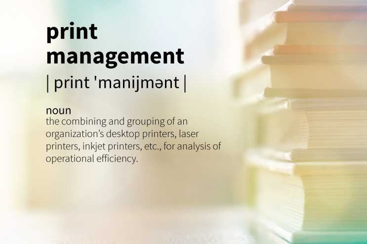 The Definition of Print Management in Under 100 Words
