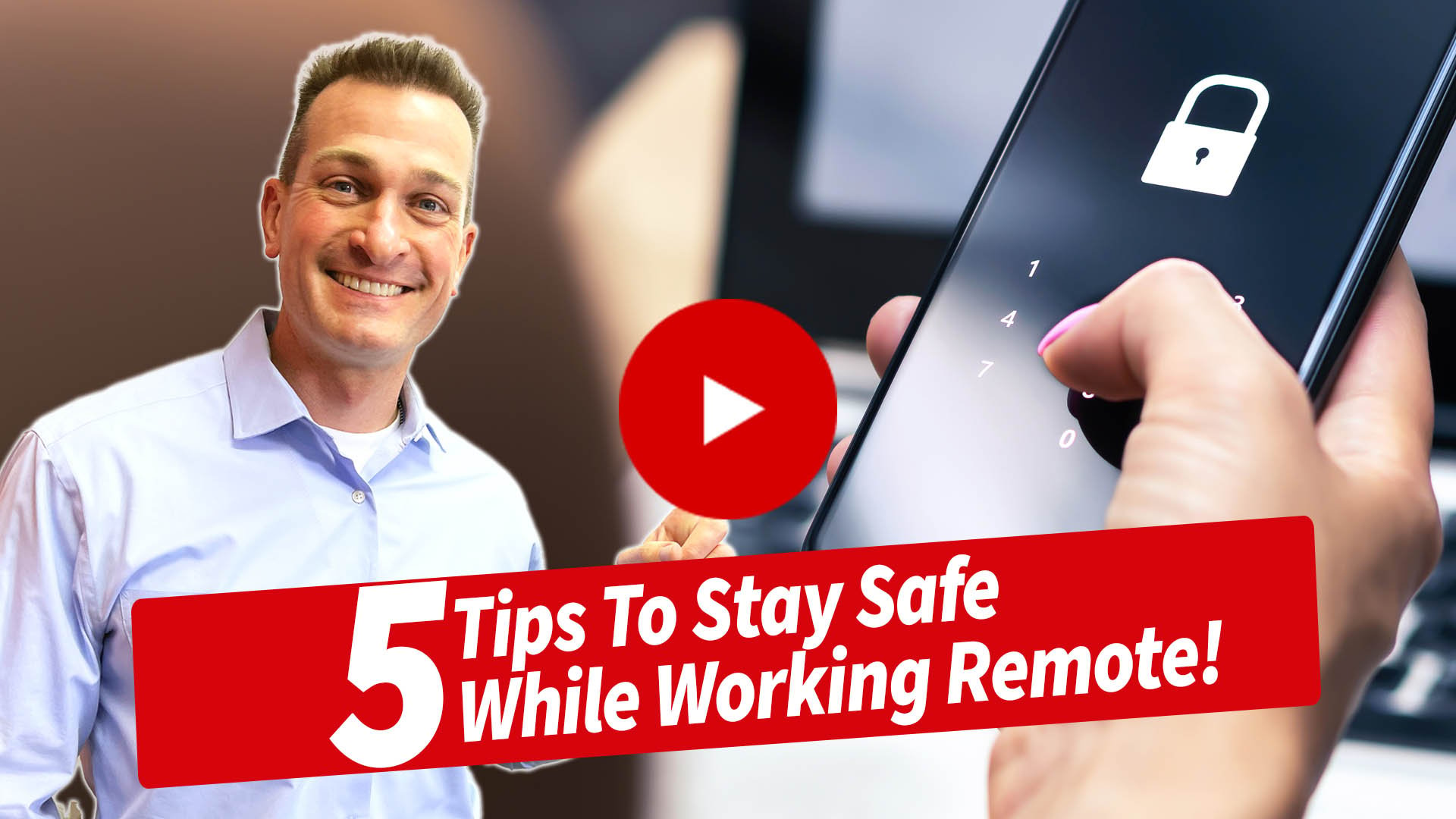 5 Tips To Stay Safe While Working Remote!