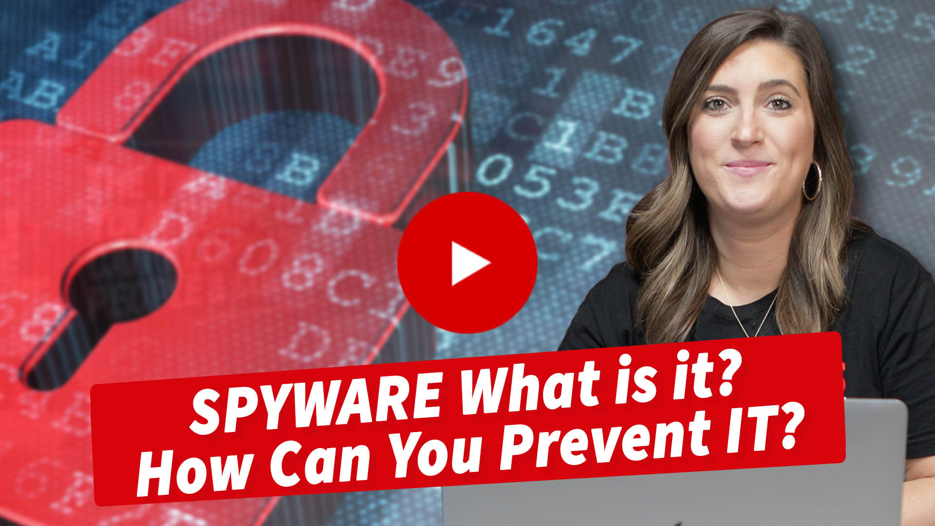 Spyware! What It? How Can You Prevent It!