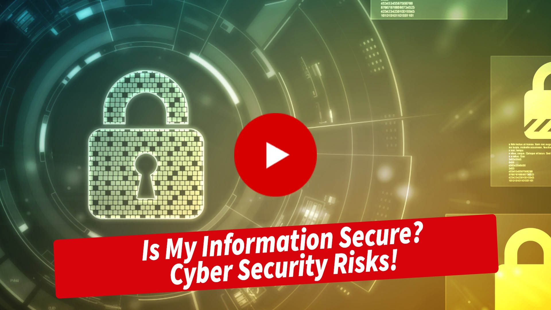 Cyber Security Risks: Is My info Secure?