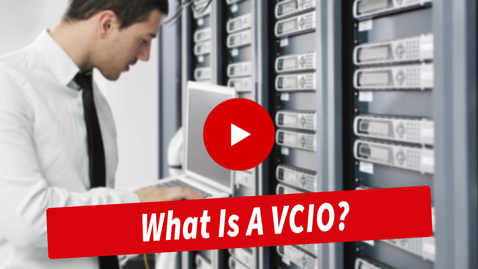 What Is A VCIO?