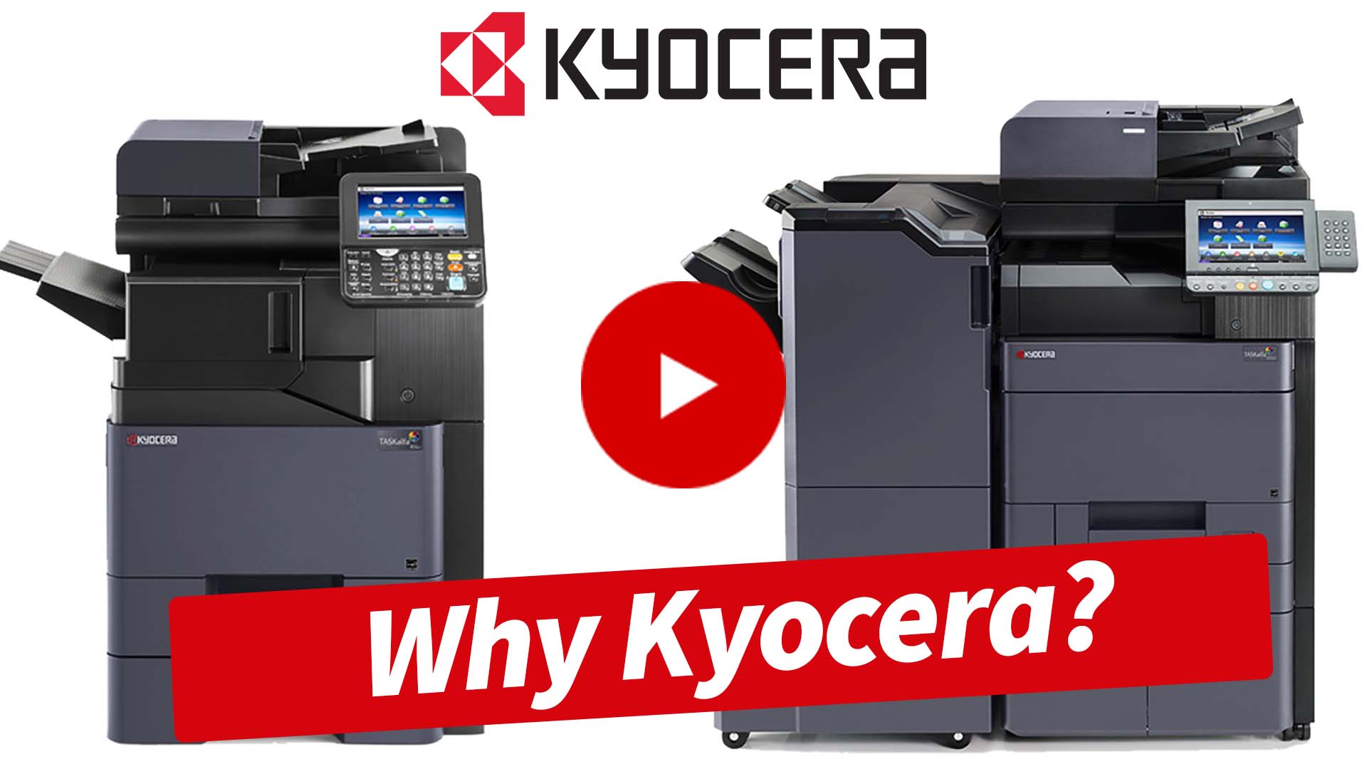 Why Kyocera?